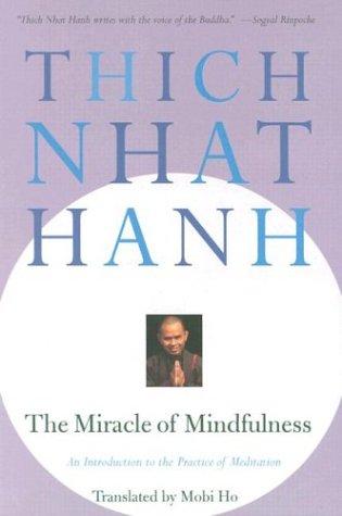 Cover of The Miracle of Mindfulness by Thich Nhat Hanh