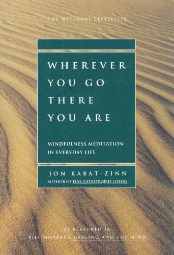 Cover of Wherever You Go, There You Are by Jon Kabat-Zinn